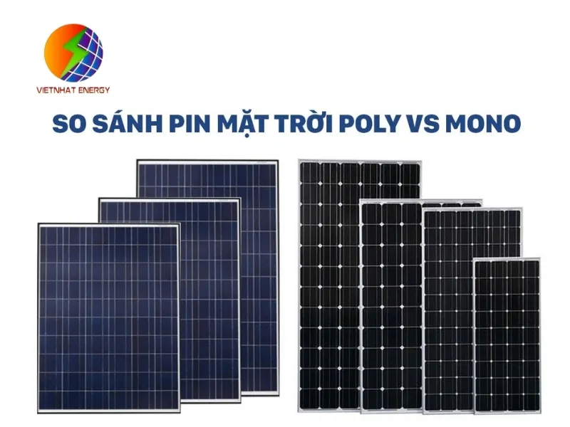 bảng so sánh pin năng lượng mặt trời mono và poly