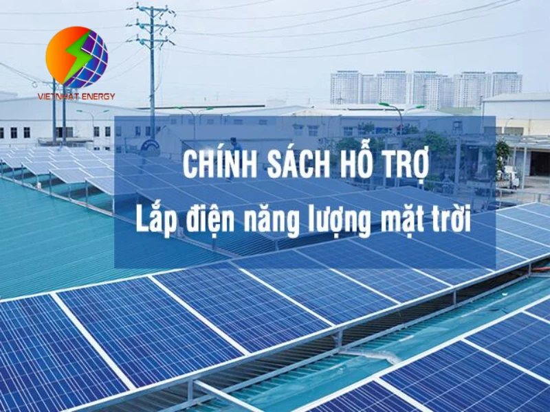 chính sách hỗ trợ lắp điện năng lượng mặt trời