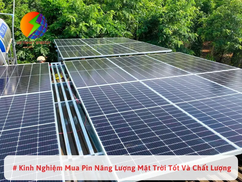  # Kinh Nghiệm Mua Pin Năng Lượng Mặt Trời Tốt Và Chất Lượng