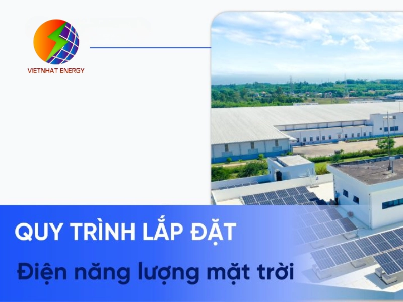 quy trình lắp đặt điện năng lượng mặt trời