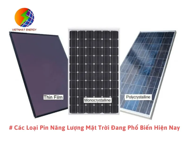 # Các Loại Pin Năng Lượng Mặt Trời Đang Phổ Biến Hiện Nay