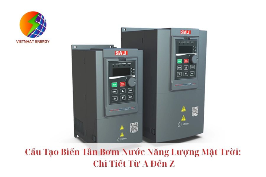 Cấu Tạo Biến Tần Bơm Nước Năng Lượng Mặt Trời: Chi Tiết Từ A Đến Z