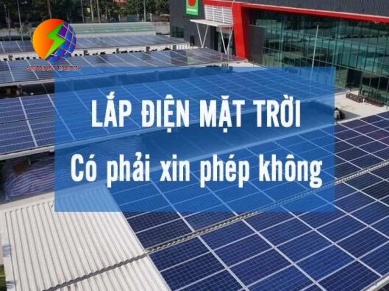 lắp đặt điện mặt trời có phải xin phép không